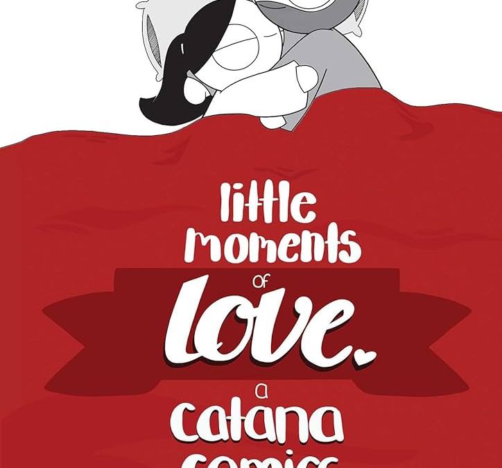 Little Moments of Love