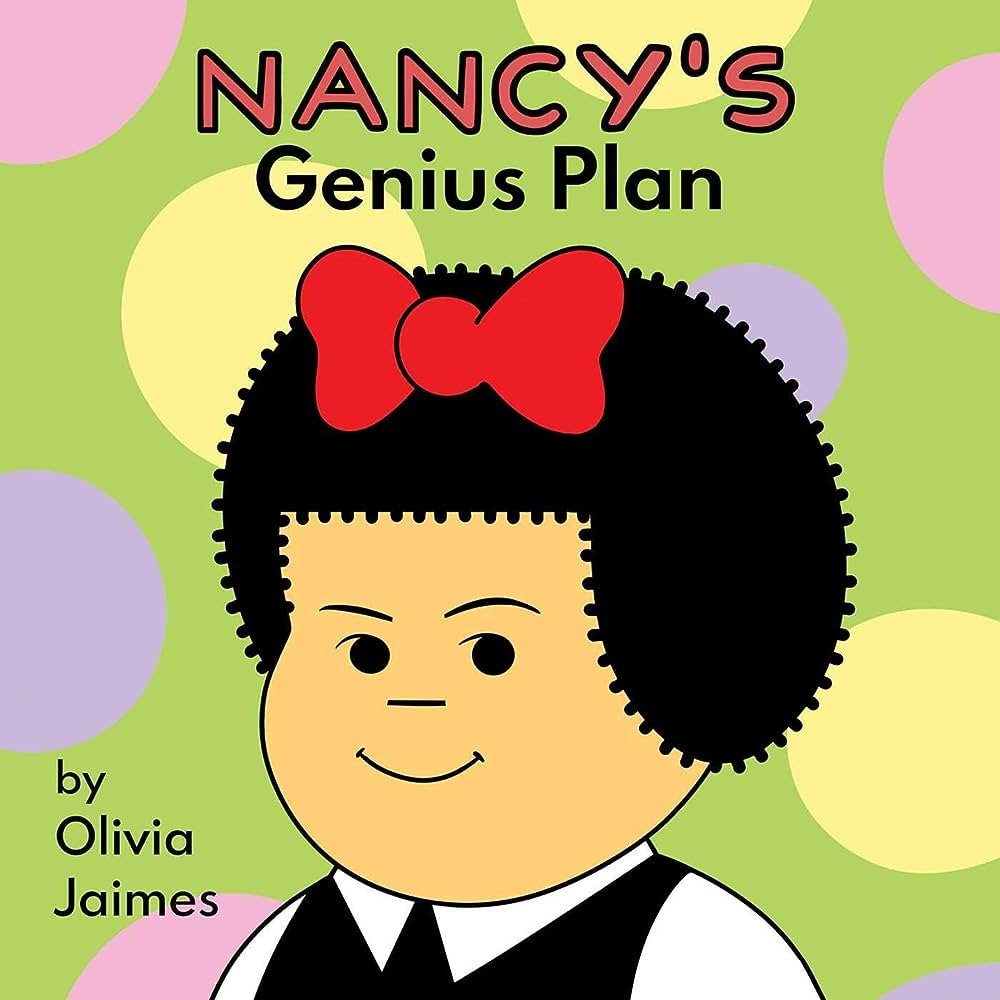 Nancy’s Genius Plan