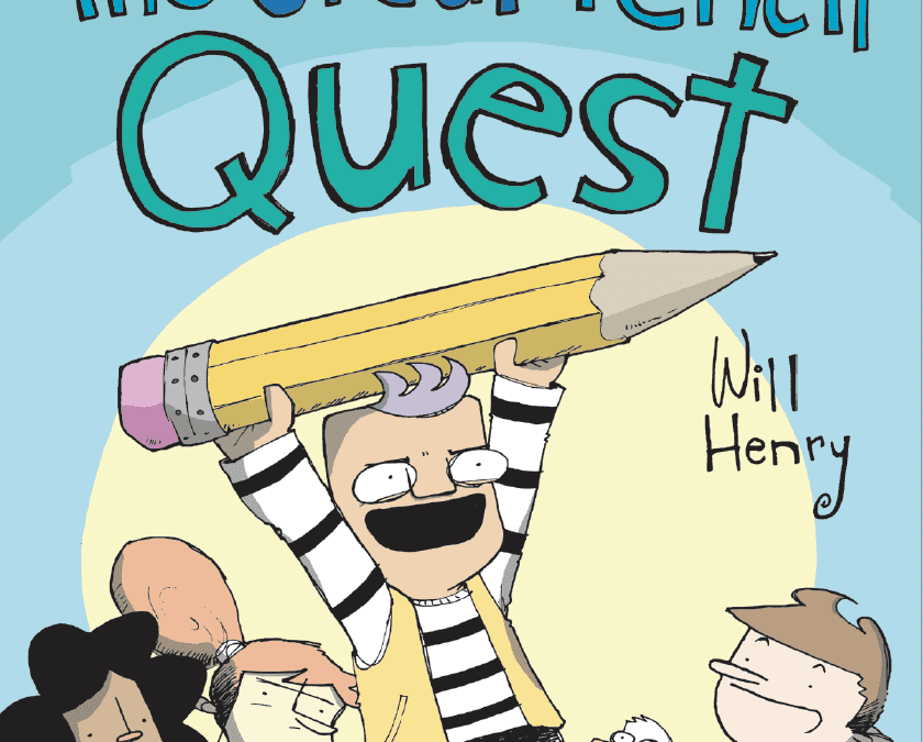 The Great Pencil Quest: Another Wallace the Brave Adventure