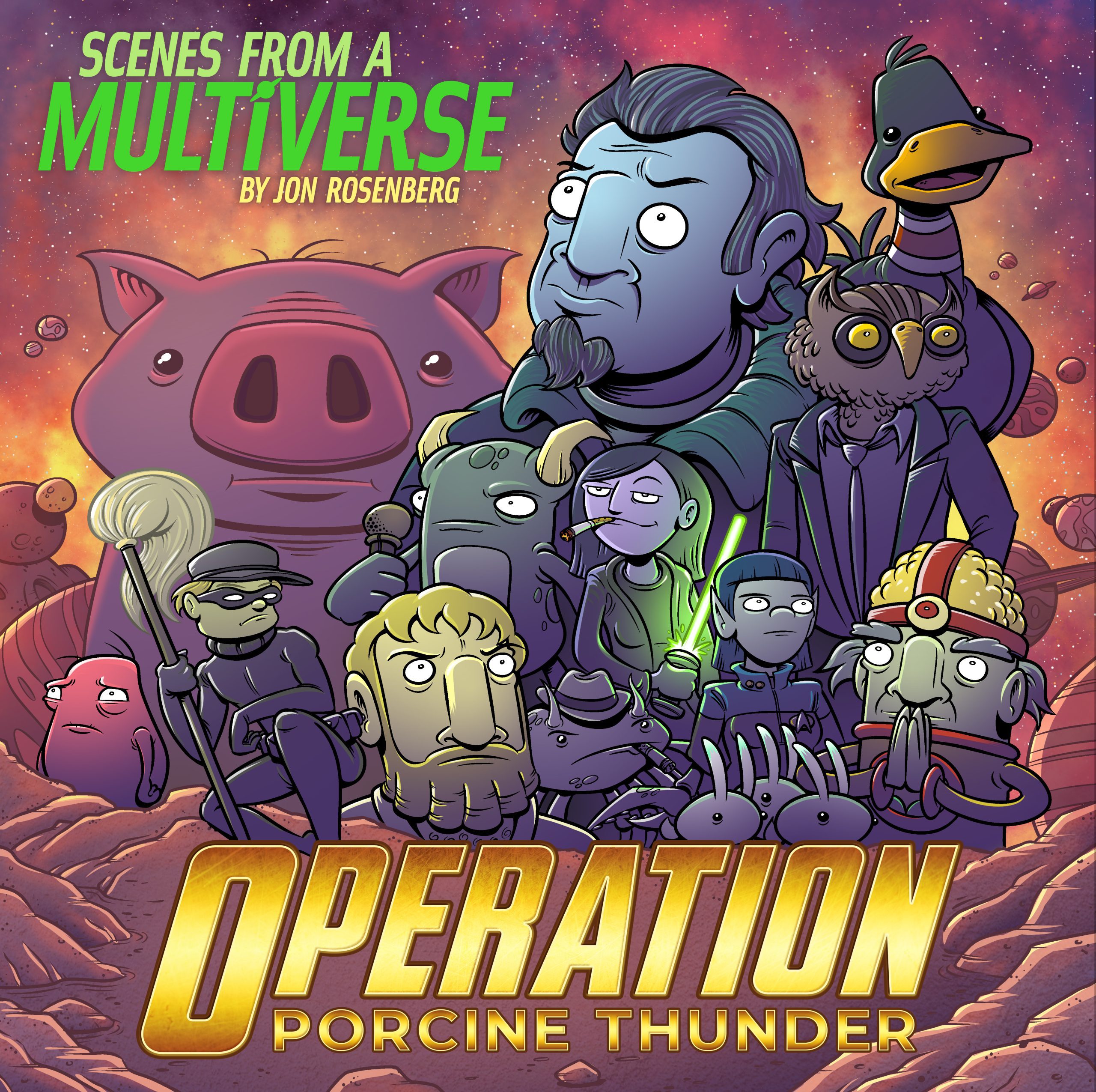 Scenes from a Multiverse: Operation Porcine Thunder