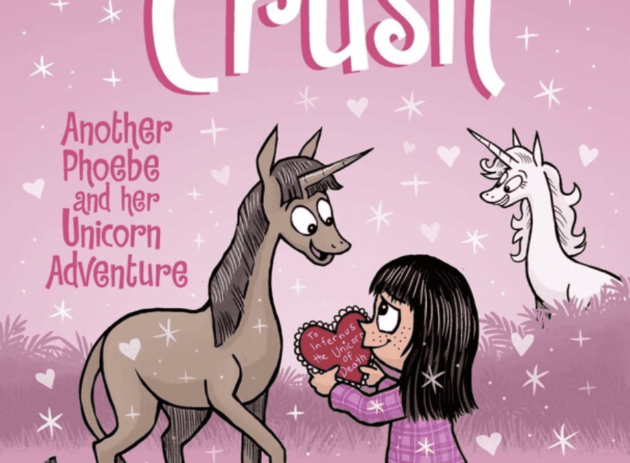 Unicorn Crush (Phoebe and Her Unicorn #19)