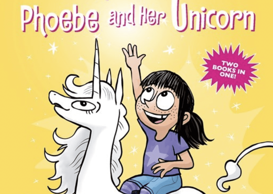 The Enchanting Escapades of Phoebe and Her Unicorn