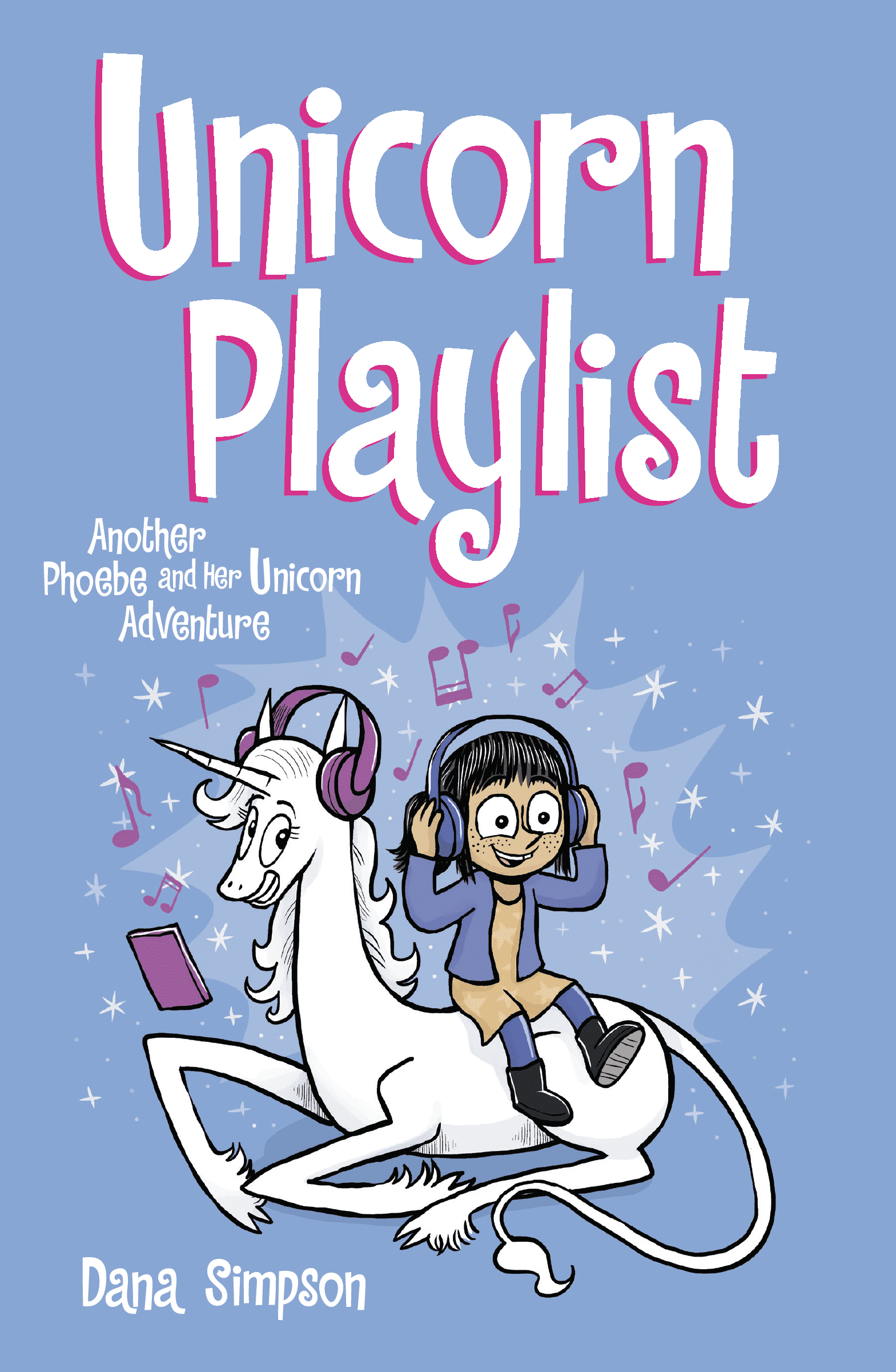 Unicorn Playlist (Phoebe and Her Unicorn #14)