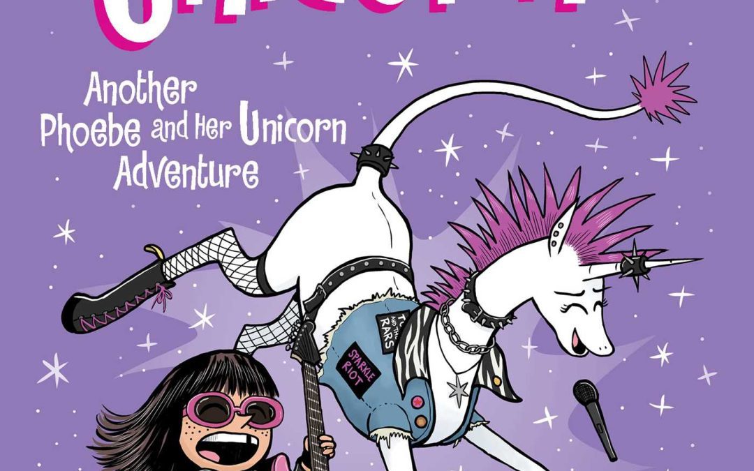 Punk Rock Unicorn (Phoebe and Her Unicorn #17)