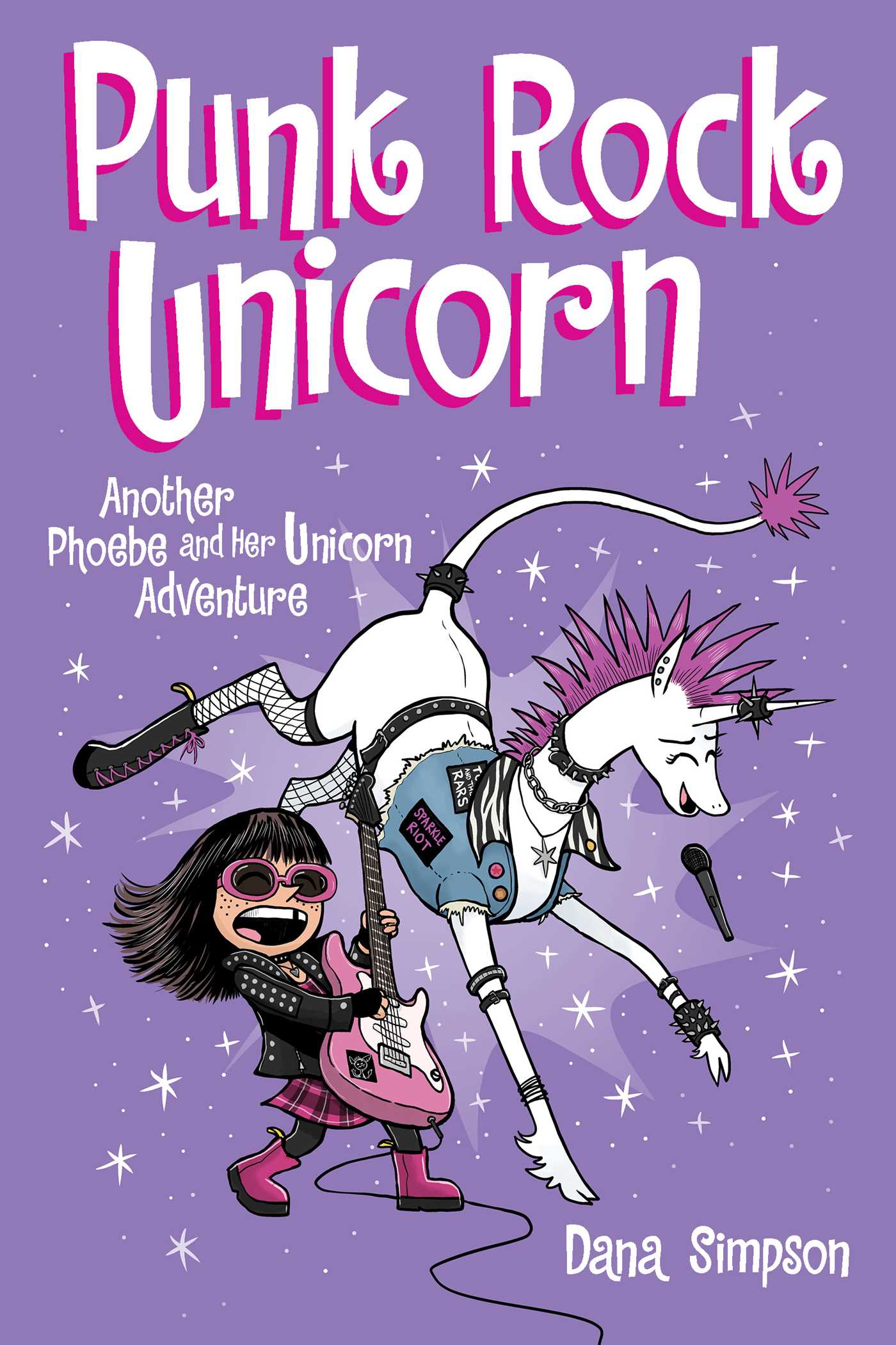 Punk Rock Unicorn (Phoebe and Her Unicorn #17)