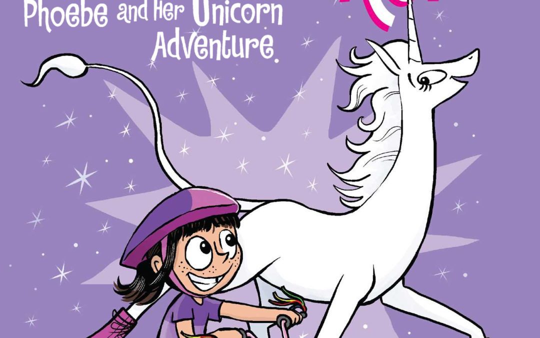 Unicorn on a Roll (Phoebe and Her Unicorn #2)