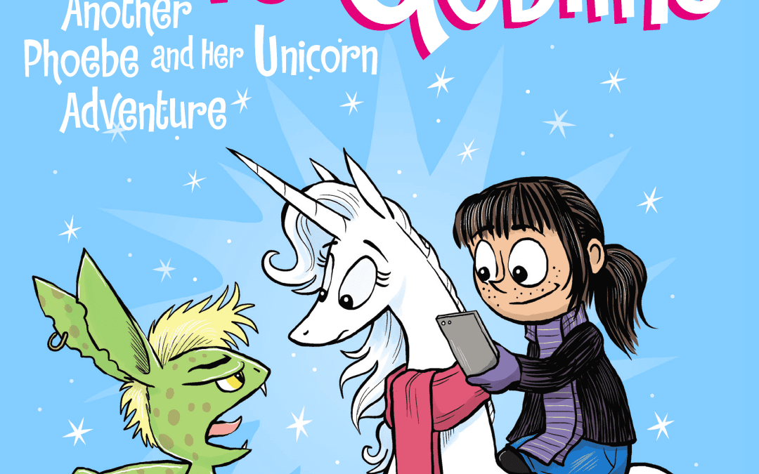 Unicorn vs. Goblins (Phoebe and Her Unicorn #3)