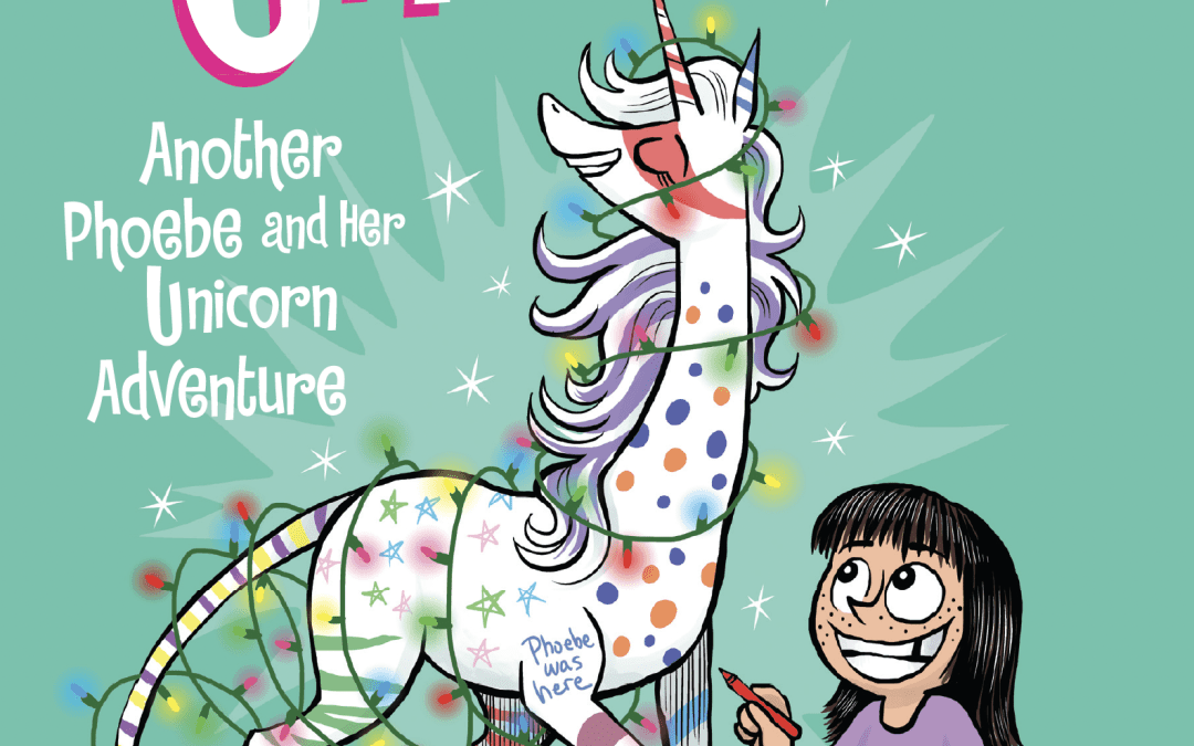 Razzle Dazzle Unicorn (Phoebe and Her Unicorn #4)