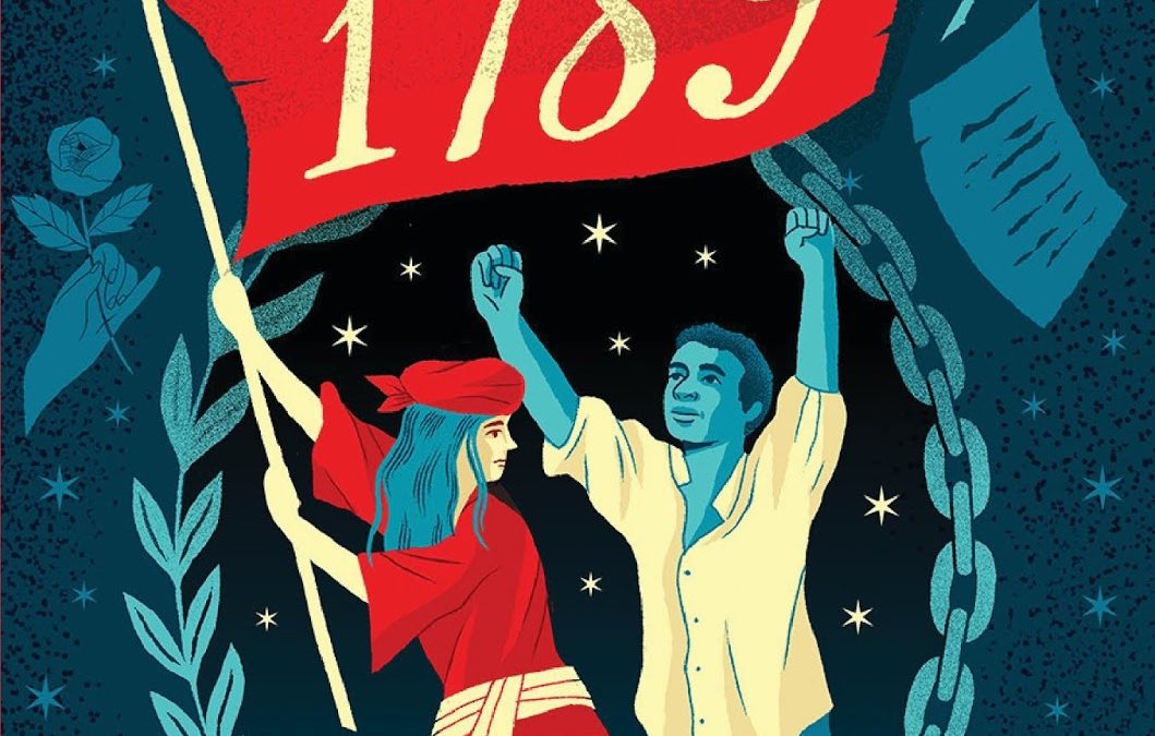 1789: Twelve Authors Explore a Year of Rebellion, Revolution, and Change