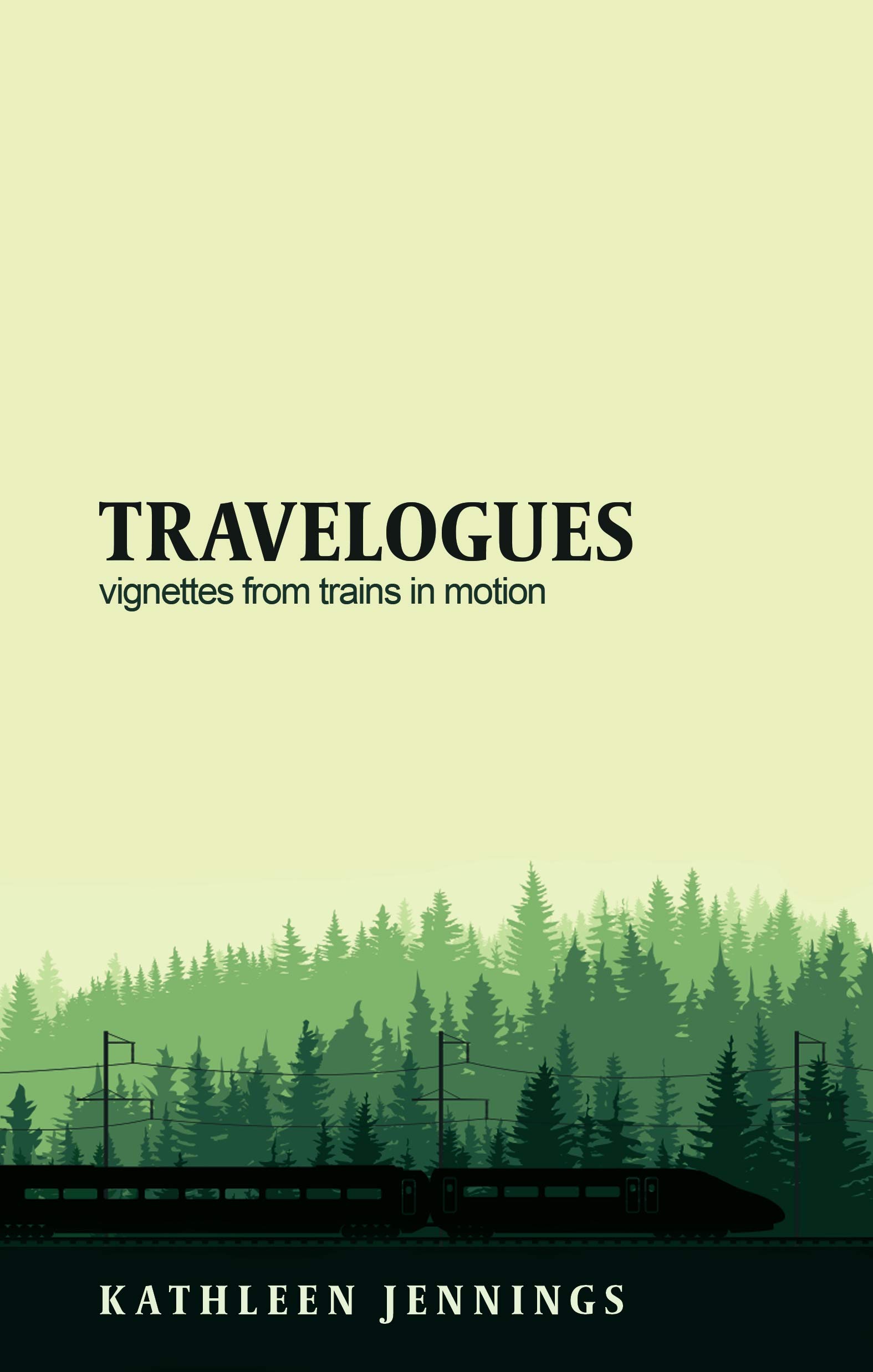 Travelogues: Vignettes from Trains in Motion