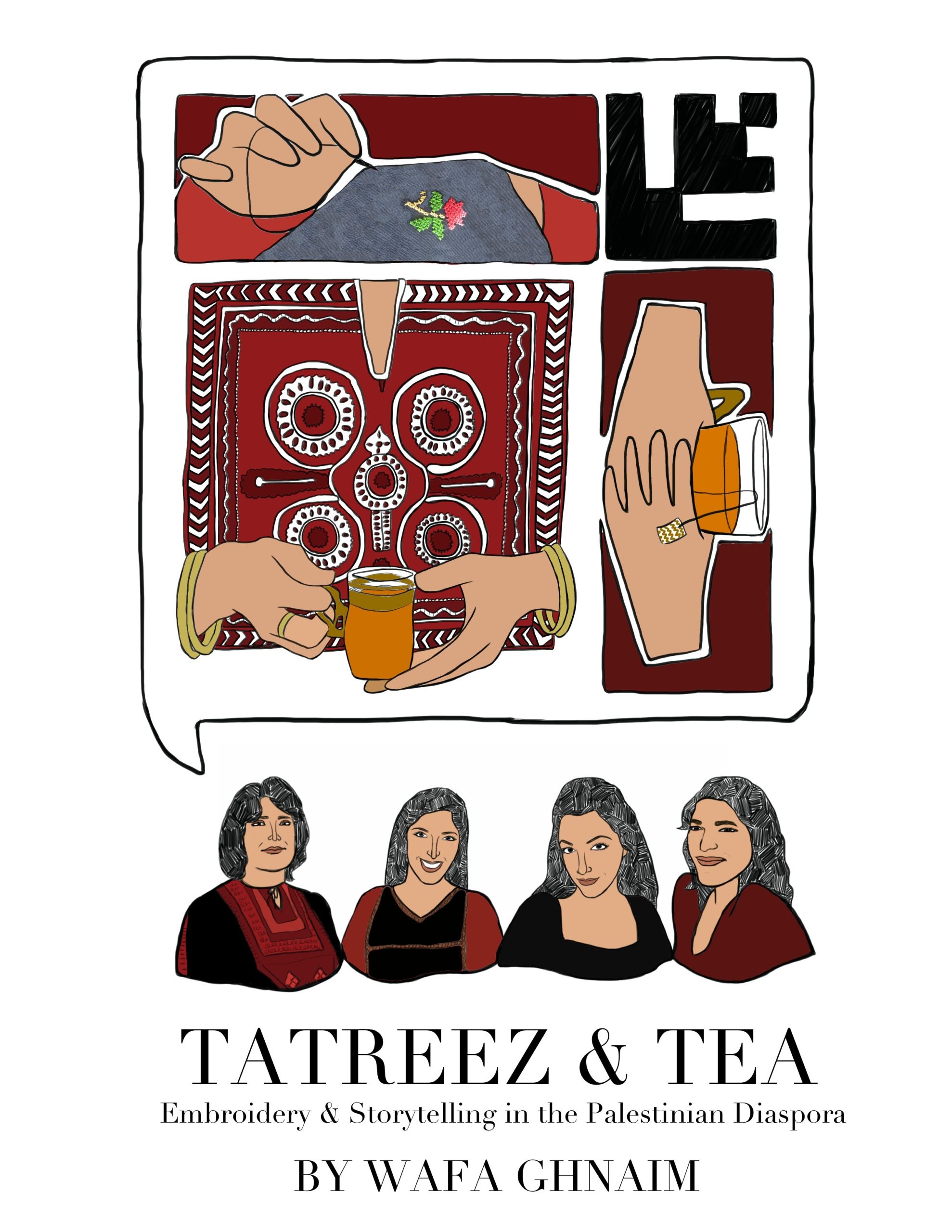 Tatreez & Tea: Embroidery and Storytelling in the Palestinian Diaspora