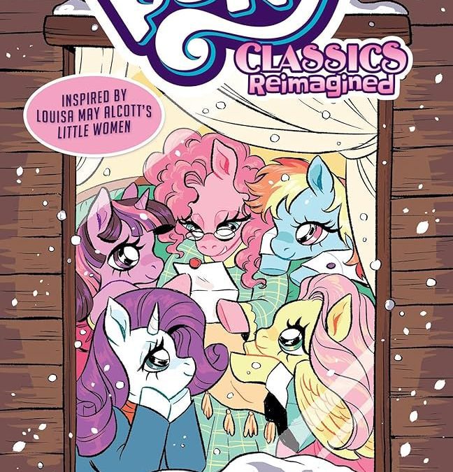 My Little Pony: Classics Reimagined—Little Fillies