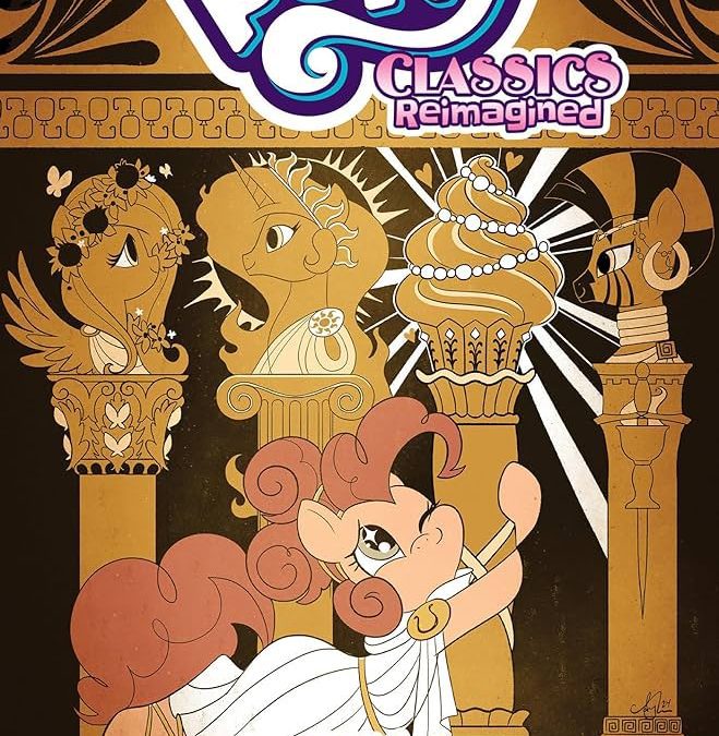 My Little Pony: Classics Reimagined―The Odyssey